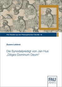Die Synodalpredigt von Jan Hus Diliges Dominum Deum