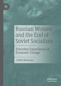 Russian Women and the End of Soviet Socialism