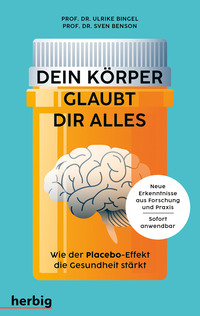 Dein Körper glaubt dir alles