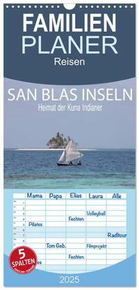 Familienplaner 2025 - SAN BLAS INSELN Heimat der Kuna Indianer mit 5 Spalten (Wandkalender, 21 x 45 cm) CALVENDO