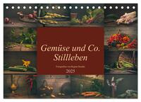 Gemüse und Co. Stillleben (Tischkalender 2025 DIN A5 quer), CALVENDO Monatskalender