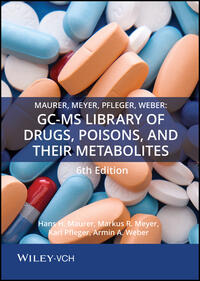 Vorderes Coverbild Maurer, Meyer, Pfleger, Weber: GC-MS Library of Drugs, Poisons, and Their Metabolites 6th Edition
