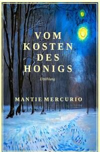 vom Kosten des Honigs