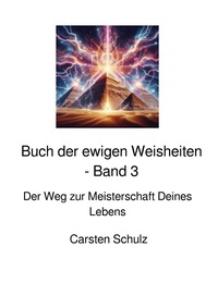 Das Buch der ewigen Weisheiten in sieben Teilen / Das Buch der ewigen Weisheiten - Band 3