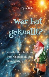 Wer hat geknallt?