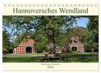 Hannoversches Wendland Verträumtes Landleben (Tischkalender 2026 DIN A5 quer), CALVENDO Monatskalender
