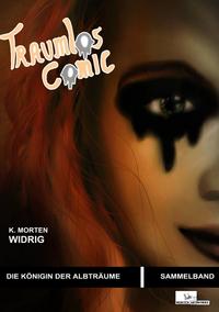 Traumlos Comic Reihe / Traumlos Comic - Die Königin der Albträume (Sammelband)