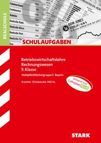 Vorderes Coverbild STARK BwR 9. Klasse - Schulaufgaben Realschule Bayern