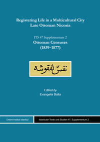 Registering Life in a Multicultural City. Late Ottoman Nicosia