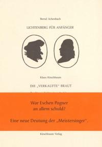 Lichtenberg für Anfänger /Die verkaufte Braut