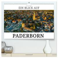 Ein Blick auf Paderborn (hochwertiger Premium Wandkalender 2025 DIN A2 quer), Kunstdruck in Hochglanz