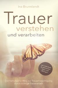 Trauer verstehen und verarbeiten