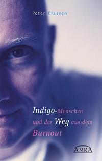 Indigo-Menschen und der Weg aus dem Burnout.