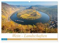 Wein - Landschaften (Wandkalender 2025 DIN A2 quer), CALVENDO Monatskalender