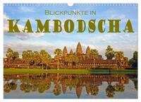Blickpunkte in Kambodscha (Wandkalender 2026 DIN A3 quer), CALVENDO Monatskalender