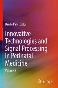 Innovative Technologies and Signal Processing in Perinatal Medicine