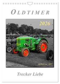 Oldtimer - Trecker Liebe (Wandkalender 2026 DIN A4 hoch), CALVENDO Monatskalender
