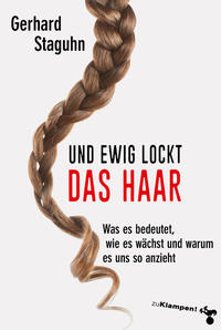 Und ewig lockt das Haar