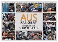 Ausrangiert Besuch auf dem Schrottplatz (Tischkalender 2026 DIN A5 quer), CALVENDO Monatskalender