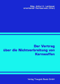 Der Vertrag über die Nichtverbreitung von Kernwaffen