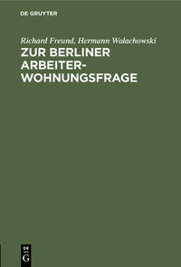 Zur Berliner Arbeiterwohnungsfrage
