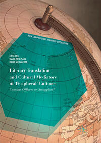 Vorderes Coverbild Literary Translation and Cultural Mediators in 'Peripheral' Cultures