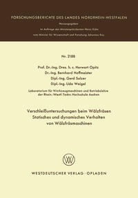 Verschleißuntersuchungen beim Wälzfräsen Statisches und dynamisches Verhalten von Wälzfräsmaschinen