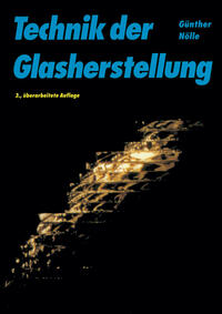 Technik der Glasherstellung