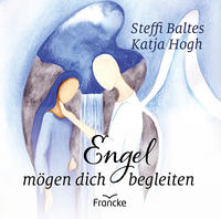 Vorderes Coverbild Engel mögen dich begleiten