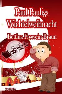 Paul Pauligs Wichtelweihnacht