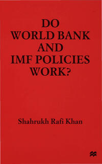 Do World Bank and IMF Policies Work?