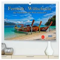 Fernweh - Wunschziele, die Traumziele der Welt entdecken (hochwertiger Premium Wandkalender 2025 DIN A2 quer), Kunstdruck in Hochglanz