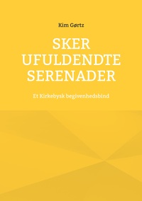 Sker ufuldendte serenader