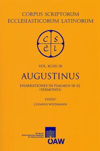 Sancti Augustini opera. Enarrationes in psalmos 1?50. Pars 1B: Enarrationes in psalmos 18?32 (sermones)