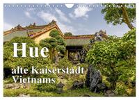 Hue alte Kaiserstadt Vietnams (Wandkalender 2025 DIN A4 quer), CALVENDO Monatskalender