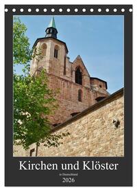 Kirchen und Klöster in Deutschland (Tischkalender 2026 DIN A5 hoch), CALVENDO Monatskalender