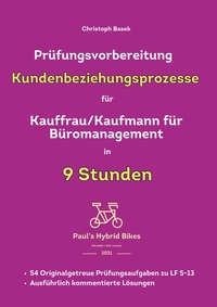 Prüfungsvorbereitung Kundenbeziehungsprozesse für Kauffrau/Kaufmann für Büromanagement in 9 Stunden