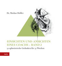 EINSICHTEN UND ANSICHTEN EINES COACHS – BAND 2