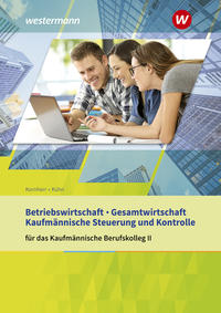 Betriebswirtschaft / Gesamtwirtschaft und Kaufmännische Steuerung und Kontrolle
