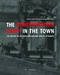 The concentration camp in the town
