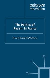 The Politics of Racism in France