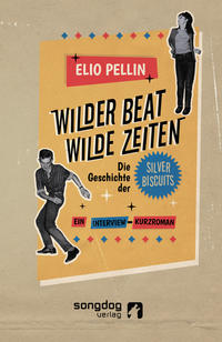 Wilder Beat. Wilde Zeiten