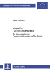 Integrative Fundamentaltheologie