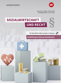 Sozialwirtschaft und Recht für Berufliche Oberschulen in Bayern