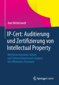 IP-Cert: Auditierung und Zertifizierung von Intellectual Property