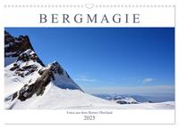 Bergmagie – Fotos aus dem Berner Oberland (Wandkalender 2025 DIN A3 quer), CALVENDO Monatskalender