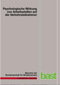 Psychologische Wirkung von Arbeitsstellen auf die Verkehrsteilnehmer
