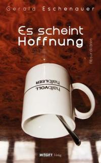 Es scheint Hoffnung