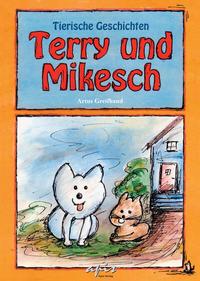 Terry und Mikesch