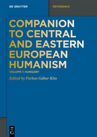 Companion to Central and Eastern European Humanism / Hungary